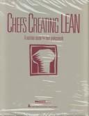 Cover of: Chefs creating LEAN by Carolyn Leontos