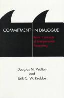 Commitment in dialogue by Douglas N. Walton