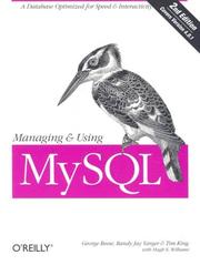 Cover of: Managing and Using MySQL (2nd Edition) by George Reese, Tim King, Randy Yarger, Hugh Williams, Randy Jay Yarger, Tim King, George Reese, Randy Yarger, Hugh Williams, Randy Jay Yarger