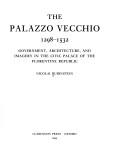The Palazzo Vecchio, 1298-1532 by Nicolai Rubinstein