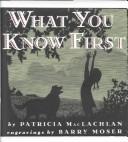 Cover of: What you know first