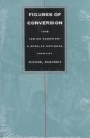 Cover of: Figures of conversion: "the Jewish Question" & English  national identity