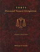 Cover of: Torts, personal injury litigation by William P. Statsky