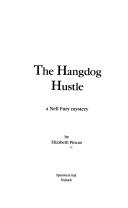 The hangdog hustle by Elizabeth Pincus