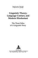 Cover of: Linguistic theory, language contact, and modern Hindustani: the three sides of a linguistic story