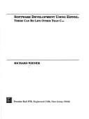 Cover of: Software development using Eiffel by Richard Wiener