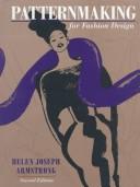 Cover of: Patternmaking for fashion design by Helen Joseph Armstrong