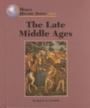 Cover of: The late middle ages by James A. Corrick