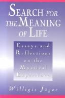 Cover of: Search for the meaning of life by Willigis Jäger