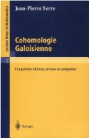 Cover of: Cohomologie galoisienne by Jean-Pierre Serre.
