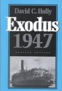 Cover of: Exodus 1947 by David C. Holly