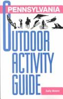 Cover of: Pennsylvania outdoor activity guide