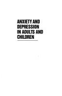 Cover of: Anxiety and depression in adults and children