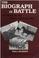 Cover of: The biograph in battle