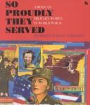 Cover of: So proudly they served by Madelyn Klein Anderson