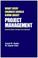 Cover of: What every engineer should know about project management