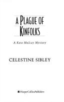 Cover of: A plague of kinfolks by Celestine Sibley