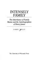 Cover of: Intensely family by Carol Holly