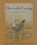 Cover of: Once in the country: poems of a farm