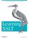 Cover of: Learning XSLT