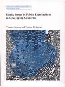 Cover of: Equity issues in public examinations in developing countries