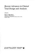Cover of: Recent advances in clinical trial design and analysis