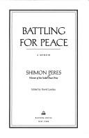 Cover of: Battling for peace: a memoir