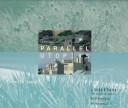 Cover of: Parallel utopias: the quest for community : the Sea Ranch, California, Seaside, Florida