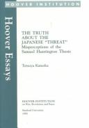 Cover of: The truth about the Japanese "threat": misperceptions of the Sam Huntington thesis