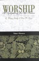 Worship, a symphony for the senses by C. Welton Gaddy, Donald W. Nixon