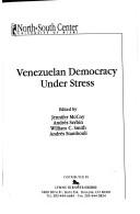 Cover of: Venezuelan democracy under stress