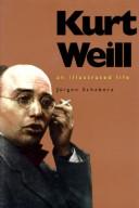 Cover of: Kurt Weill: an illustrated life