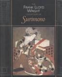 The Frank Lloyd Wright collection of surimono by Joan B. Mirviss