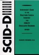 Cover of: Interviewer's guide to the structured clinical interview for DSM-IV dissociative disorders (SCID-D)
