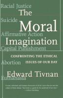 Cover of: The moral imagination: confronting the ethical issues of our day
