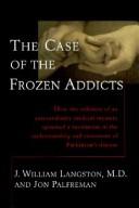 Cover of: The case of the frozen addicts