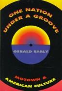 Cover of: One nation under a groove by Gerald Lyn Early