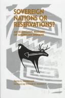 Cover of: Sovereign nations or reservations?: an economic history of American Indians