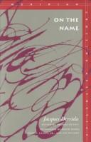 On the name by Jacques Derrida