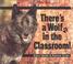 Cover of: cngbvhjgfvbhj kbgfb There's a wolf in the classroom!gfn dghm