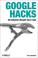 Cover of: Google Hacks