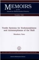 Cover of: Textile systems for endomorphisms and automorphisms of the shift