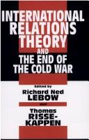 Cover of: International relations theory and the end of the Cold War