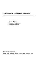 Cover of: Advances in particulate materials | Animesh Bose