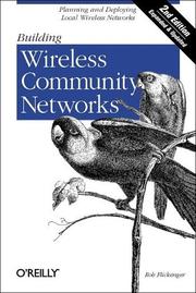 Cover of: Building wireless community networks by Rob Flickenger