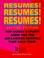 Cover of: Resumes! resumes! resumes!