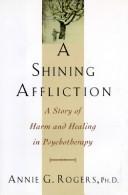 A shining affliction by Annie G. Rogers