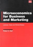 Microeconomics for business and marketing by Peter E. Earl