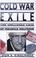 Cover of: Cold War exile