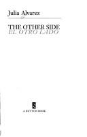 Cover of: The other side = by Julia Alvarez